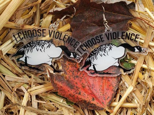 "I Choose Violence" Canada Goose Earrings