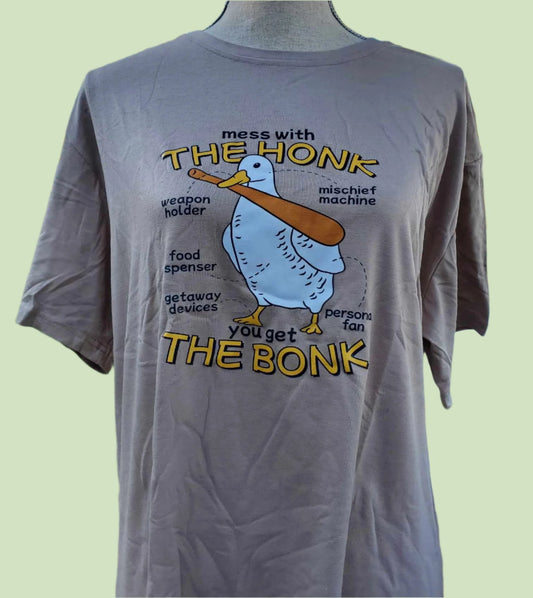 Mess With The Honk You Get the Bonk T-Shirt